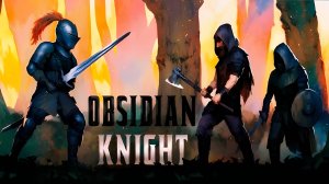 Obsidian Knight RPG геймплей игры для Android🔘🔵🔴 🅰🅽🅳🆁🅾🅸🅳🅿🅻🆄🆂👹 #Obsidian Knight RPG