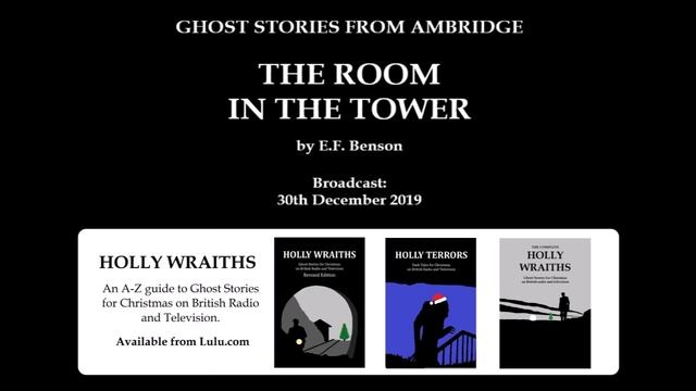 Ghost Stories from Ambridge - 1. The Room in the Tower, by E.F. Benson (A Ghost Story for Christmas смотреть онлайн