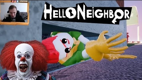 (NILAMOP) №969: СОСЕД ПЕРЕОДЕЛСЯ В КЛОУНА ИЗ ОНО В ПРИВЕТ СОСЕД МОД КИТ(Hello Neighbor Mod Kit) смотреть онлайн