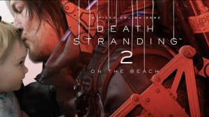 Death Stranding 2 On the Beach