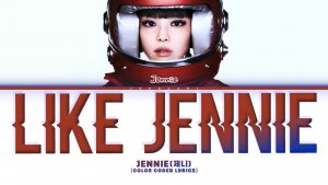 JENNIE 'LIKE JENNIE' Lyrics (Color Coded Lyrics)