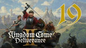 Прохождение Kingdom Come: Deliverance II #19 Новые проблемы