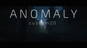 Anomaly Custom 2.0