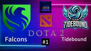 DOTA 2 - PGL / Falcons vs Tidebound #1 (Winkomp)