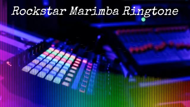 Rockstar Marimba Ringtone | Ringtones Galaxy | Download Link