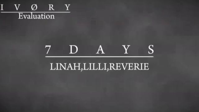 IVØRY - 7DAYS COVER LINAH X LILLI X REVERIE
