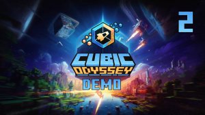 Cubic Odyssey DEMO [2] - Let's Play - играю в демо