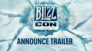 BlizzCon ｜ Announce Trailer