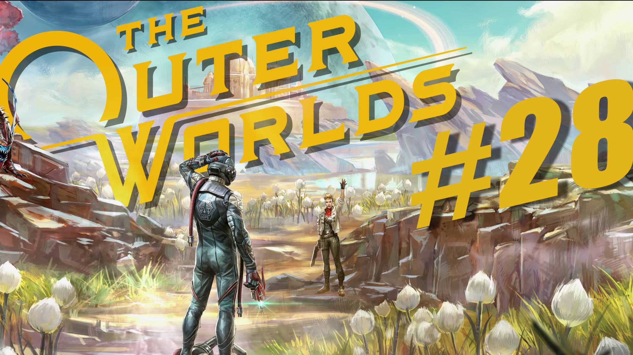 The Outer Worlds. Прохождение часть 28.