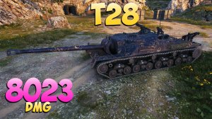 T28 - 8 Фрагов 8K Урона - Требовательный! - Мир Танков