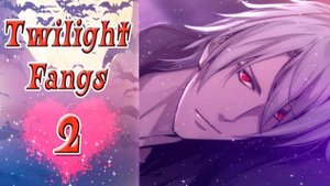 Twilight Fangs 2 / Сумеречные Клыки 2 / Рут Вайса / Глава 15 / Проведешь со мной ночь / 💎