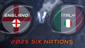 09.03.2025 | АНГЛИЯ - ИТАЛИЯ | ENGLAND - ITALY | SIX NATIONS