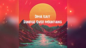 Dima Isay Sunrise Over Mountains