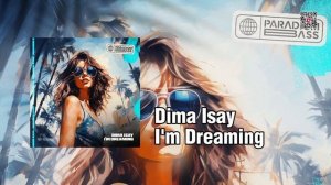 Dima Isay   I'm Dreaming