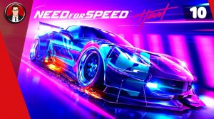 Need for Speed Heat (2019) ► Прохождение игры на русском [#10]