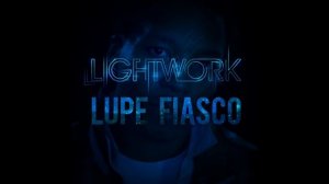 Lupe Fiasco - Lightwork (feat Ellie Goulding & Bassnectar)