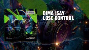 Dima Isay   Lose Control \ Tech House