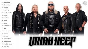 The Best Of URIAH HEEP 2022 || URIAH HEEP Greatest Hits Full Album | URIAH HEEP Playlist