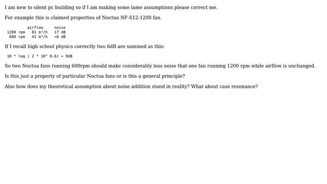 Are two fans at half rpm always more silent that one fan at full rpm? смотреть онлайн