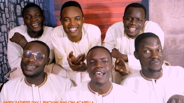 PAPA(happyfathersday)- JEHOVAH SHALOM ACAPELLA смотреть онлайн