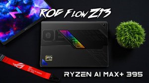 The New ROG Flow Z13 Has The Fastest iGPU Ever AMD Strix Halo Review