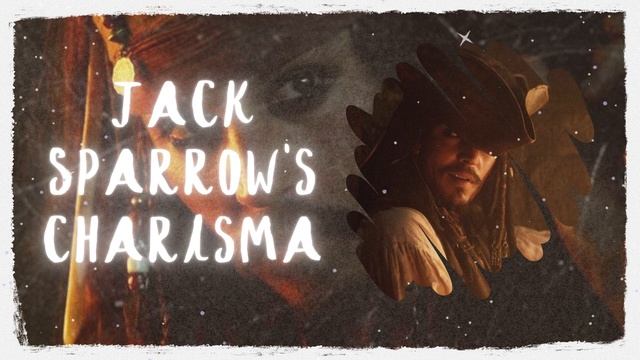 𝕵𝖆𝖈𝖐 𝕾𝖕𝖆𝖗𝖗𝖔𝖜'𝖘 𝖈𝖍𝖆𝖗𝖎𝖘𝖒𝖆 / харизма Джека Воробья / саблиминал - музыкальная версия смотреть онлайн