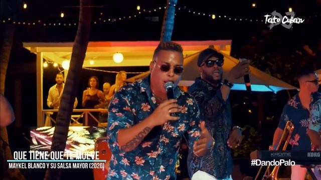 Que tiene que te mueve - Maykel Blanco y su Salsa Mayor (En Vivo) 2020 | Tato Cuban DJ смотреть онлайн