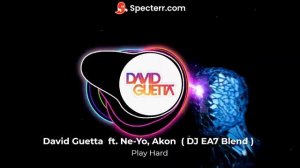 David Guetta - Play Hard ft. Ne-Yo, Akon ( DJ EA7 Blend )