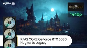 KFA2 CORE GeForce RTX 5080 Black | Hogwarts Legacy | 1440p (2K) разрешение