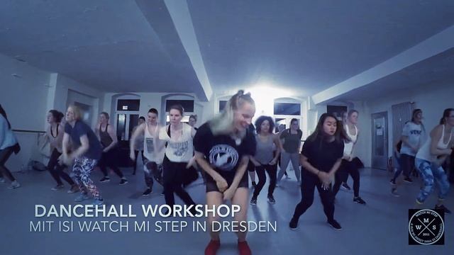 Dancehall Workshop mit Isi WATCH MI STEP in Dresden | Oktober 2017