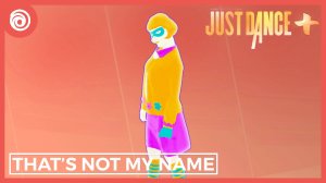 Just Dance + (Plus) - That’s Not My Name от The Ting Tings - MEGASTAR