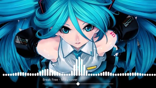 Hatsune Miku REAL AI cover - Break Free смотреть онлайн