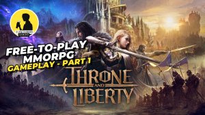 THRONE AND LIBERTY, GAMEPLAY (PART 1) #throneandliberty #gameplay #mmorpg