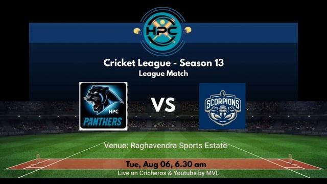 HPC Cricket League Season -13 || ( HPC Panthers v/s Scorpions -XI ) || смотреть онлайн