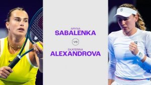 11.02.25. Арина Соболенко - Екатерина Александрова. WTA 1000. Aryna Sabalenka - Ekaterina Alexandrov