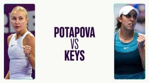 08.03.25. Анастасия Потапова - Мэдисон Киз. WTA 1000. Anastasia Potapova - Madison Keys