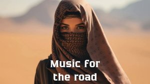 Музыка в дорогу / Музыка, чтобы хорошо провести время в дороге / Душевная музыка 2024 [Vol.109]