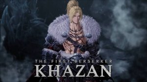 The First Berserker: Khazan Demo