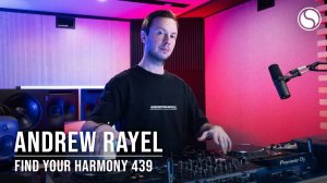 Andrew Rayel – Find Your Harmony 439