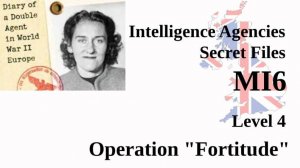 MI6: Operation Fortitude