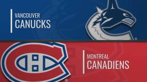 12.03.2025 | Ванкувер Кэнакс — Монреаль Канадиенс | Vancouver Canucks — Montreal Canadiens