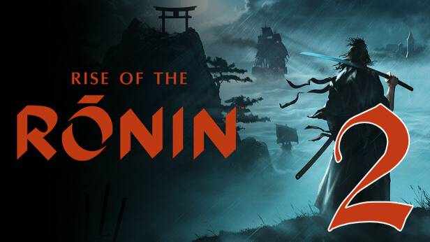 Прохождение Rise of the Ronin #2 Тропа воина