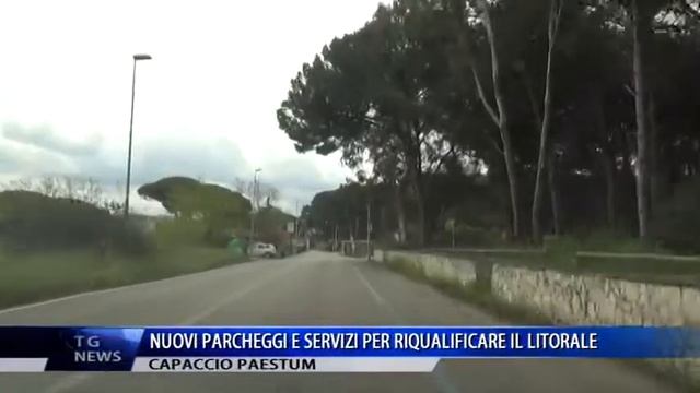 CAPACCIO PAESTUM NUOVI PARCHEGGI E SERVIZI PER RIQUALIFICARE IL LITORALE смотреть онлайн