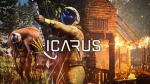 Icarus. Проходим миссии с Кристиной. Икарус.