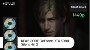 KFA2 CORE GeForce RTX 5080 Black | Silent Hill 2 | 1440p (2K) разрешение