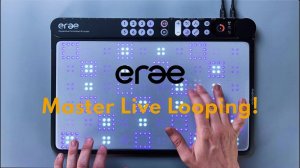 Embodme Erae 2: Master Live Looping with Touch and Gesture!
