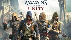 Assassin’s Creed Unity. Кровавый Ассасин Арно Виктор Дориан. Мстя за батю будет жестокой