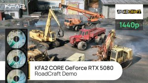 KFA2 CORE GeForce RTX 5080 Black | RoadCraft Demo | 1440p (2K) разрешение