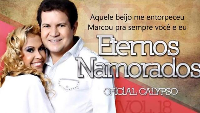 Banda Calypso vol 18 - ETERNOS NAMORADOS (legenda) смотреть онлайн