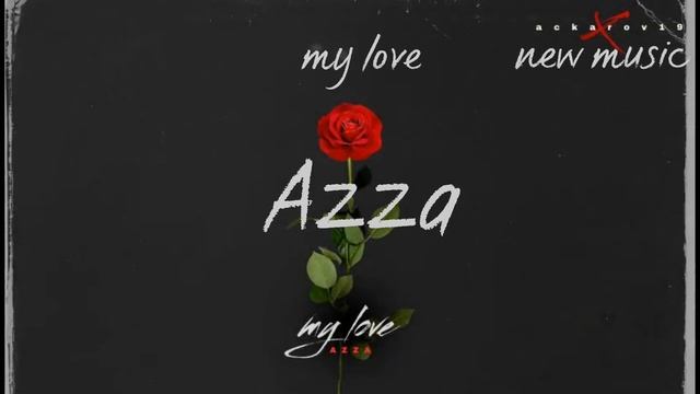my love Azza (audio) rap.tjk🇹🇯2023❤️🩹